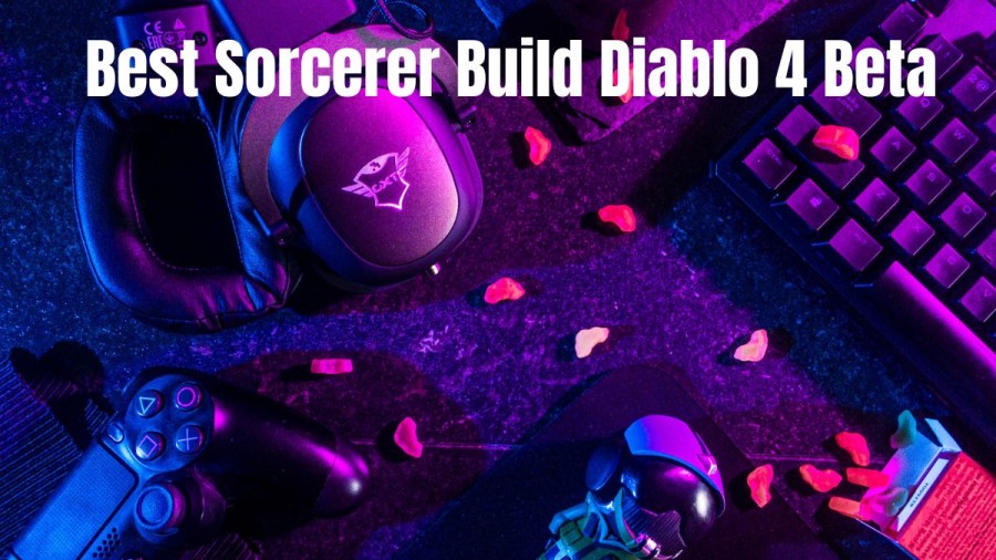 Diablo 4 Beta Best Sorcerer Build