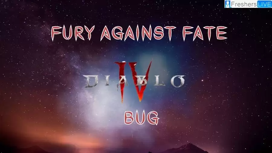 Fury Against Fate Diablo 4 Bug, How to Fix?