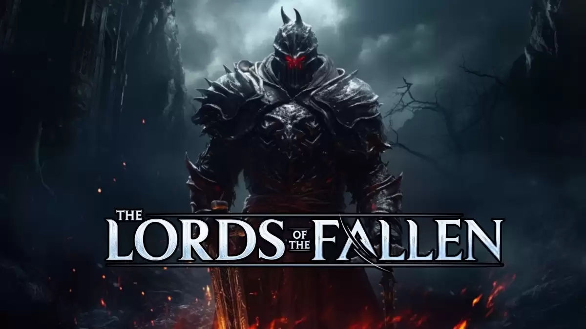 How Many Bosses in Lords of the Fallen? Lords of the Fallen Bosses in Order