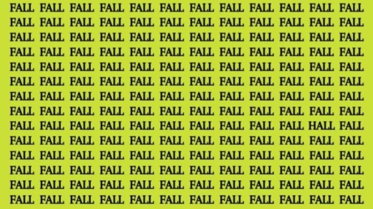 Brain Test: If You Have Eagle Eyes Find The Word Hall Among Fall In 20 Secs