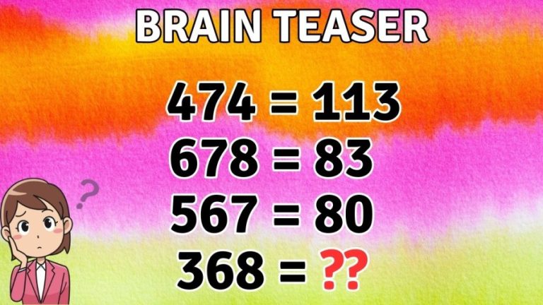 Brain Teaser: Can you Solve this Logical Number Puzzle? Math Puzzles