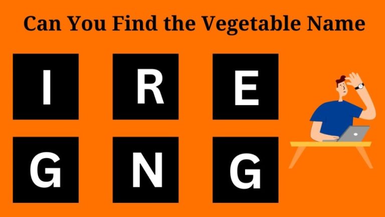 Brain Teaser Scrambled Word: Can you Guess the 6 Letter Vegetable in 13 Seconds?