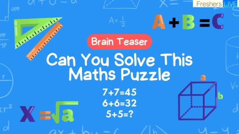 Brain Teaser: Can You Solve This Maths Puzzle In Less Than A Minute?