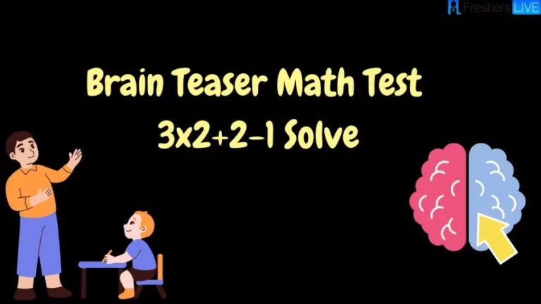 Brain Teaser Math Test: 3x2+2-1 Solve