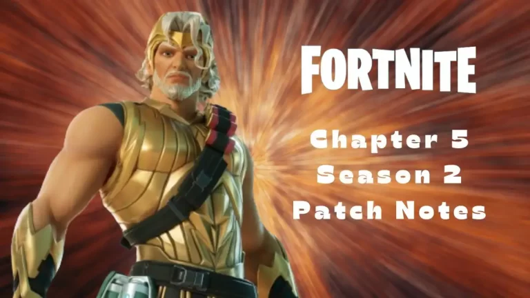 Fortnite Chapter 5 Season 2 Patch Notes: Check the Latest Update Here